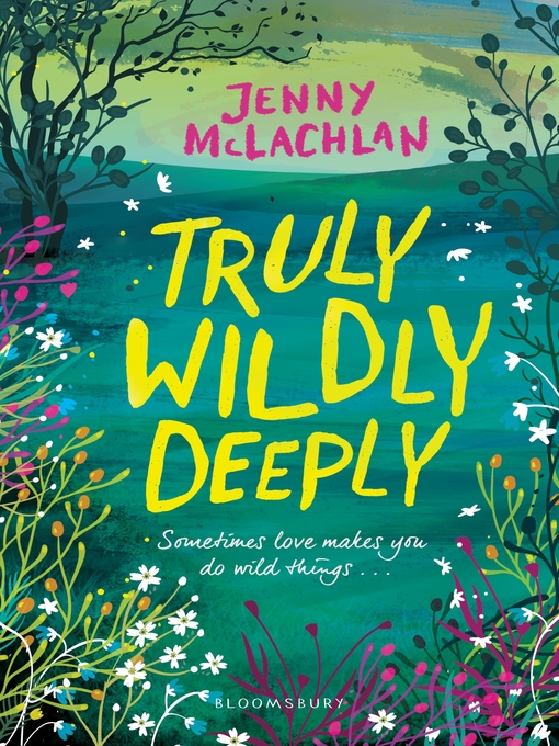 Title details for Truly, Wildly, Deeply by Jenny McLachlan - Available